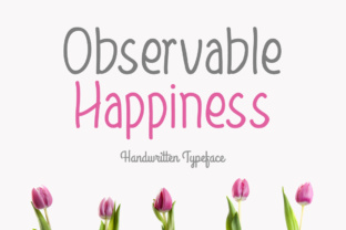 Observable Happiness: A Gentle Script Font for Editorial Design