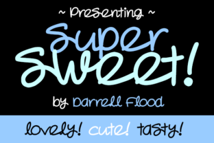 Super Sweet: The Typeface That Makes Your Brand Feel Like Home